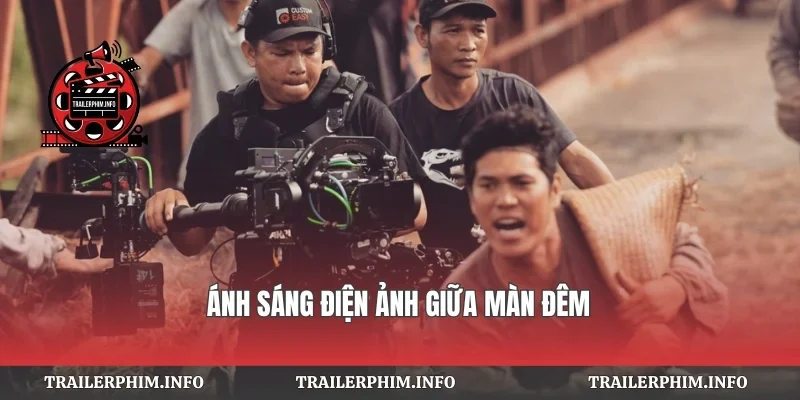 Ánh sáng điện ảnh giữa màn đêm