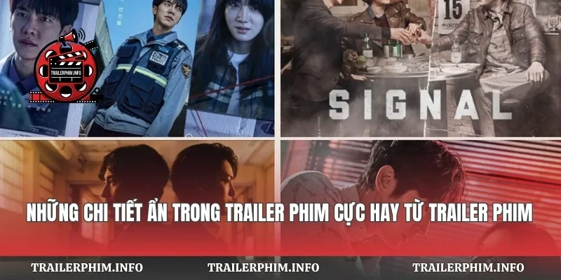 Những Chi Tiết Ẩn Trong Trailer Phim
