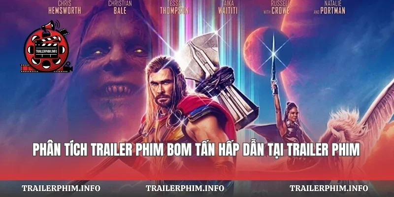 Phân Tích Trailer Phim Bom Tấn