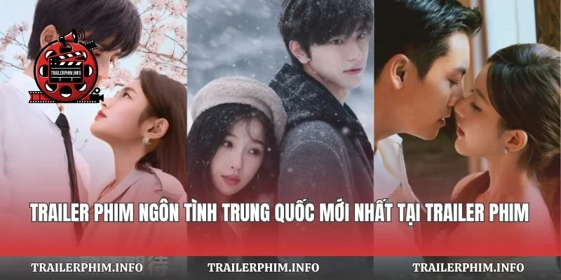 Trailer Phim Ngôn Tình Trung Quốc